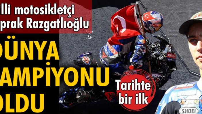 Milli motosikletçi Toprak Razgatlıoğlu dünya şampiyonu