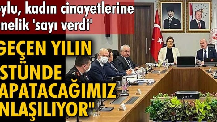 İçişleri Bakanı Süleyman Soylu kadın cinayetlerine yönelik rakamları açıkladı!