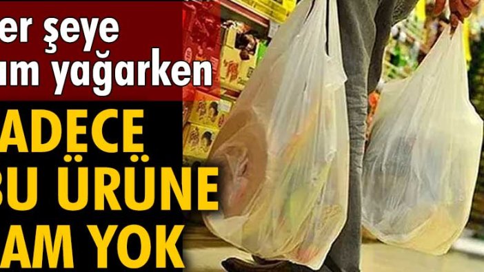 Her şeye zam yağarken sadece bu ürüne zam yok