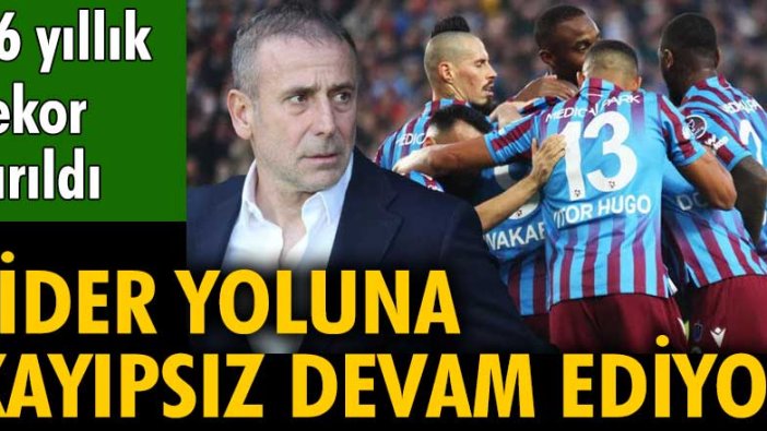 Trabzonspor yoluna kayıpsız devam ediyor. 26 yıllık rekor kırıldı