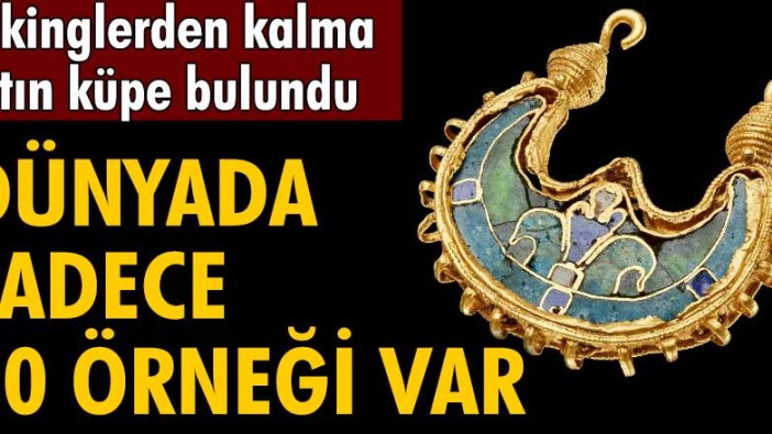 Vikinglerden kalma altın küpe bulundu! Dünyada sadece 10 örneği var