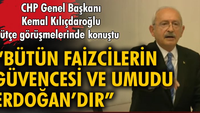 CHP lideri Kılıçdaroğlu, Meclis'te bütçe görüşmelerinde konuştu
