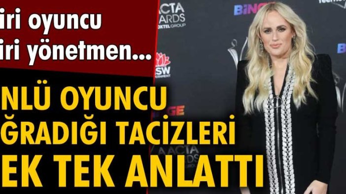 Ünlü oyuncu Rebel Wilson uğradığı tacizleri anlattı