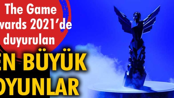 The Game Awards 2021'de duyu