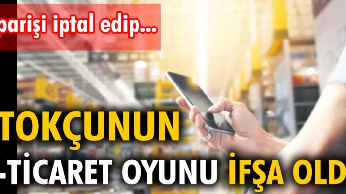 Stokçunun e-ticaret oyunu ifşa oldu