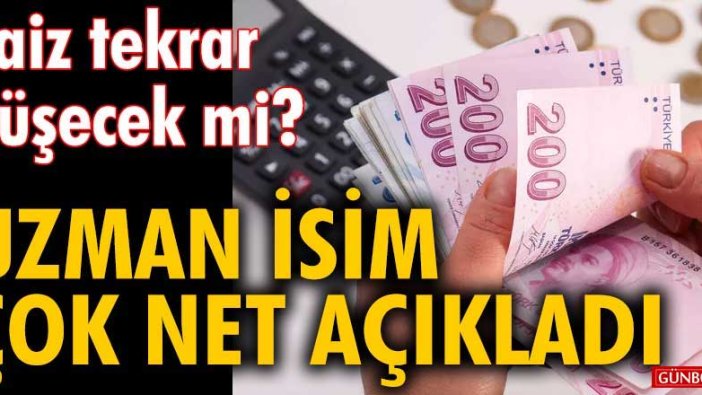 Faiz tekrar düşecek mi? Merkez Bankası adım atacak mı? Uzman isim çok net açıkladı