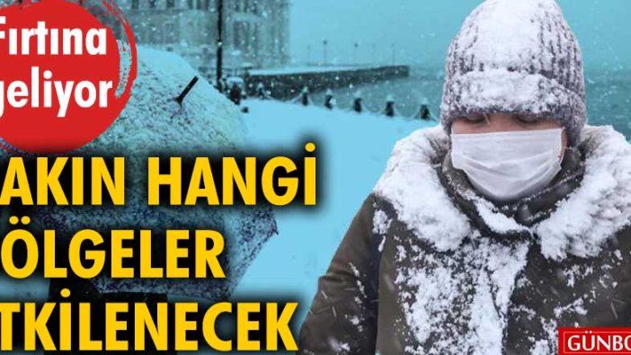 Kar geliyor. Bakın hangi bölgeler etkilenecek