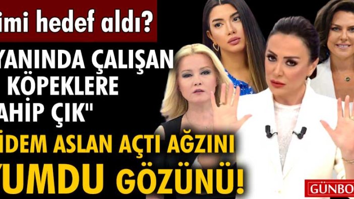 Didem Aslan kime ateş püskürdü?