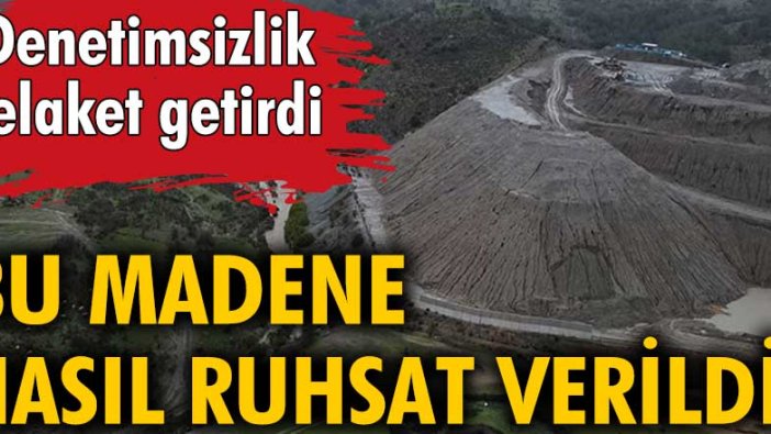 Bu madene nasıl ruhsat verildi?