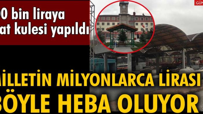 Milletin milyonlarca lirası böyle heba oluyor