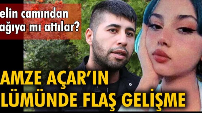 Gamze Açar'ın ölümünde yeni gelişme! Otelin camından aşağıya mı attılar?