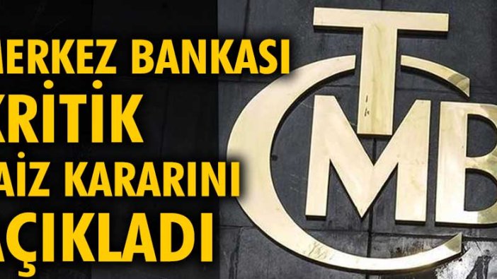 Faiz kararı açıklandı