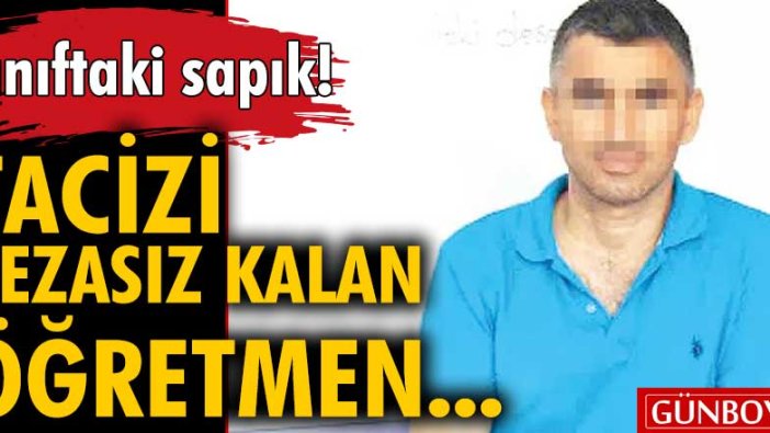 Öğrencilerini taciz eden öğretmen hakkında flaş karar! Dosya Yargıtay'da olduğu için...