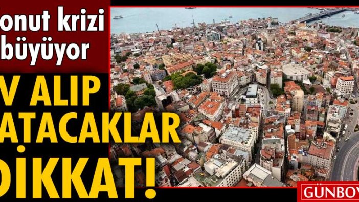 Konut krizi büyüyor! Uzmanlar neler yapılabileceğini anlattı