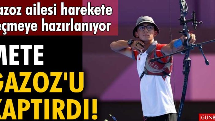 Gazoz ailesi harekete geçmeye hazırlanıyor! Mete Gazoz'u kaptırdı