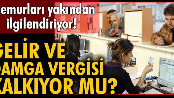 Memurları yakından ilgilendiriyor! Gelir ve damga vergisi kalkıyor mu?