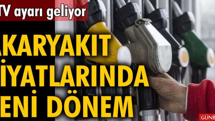 Akaryakıt fiyatlarında yeni dönem! ÖTV ayarı geliyor