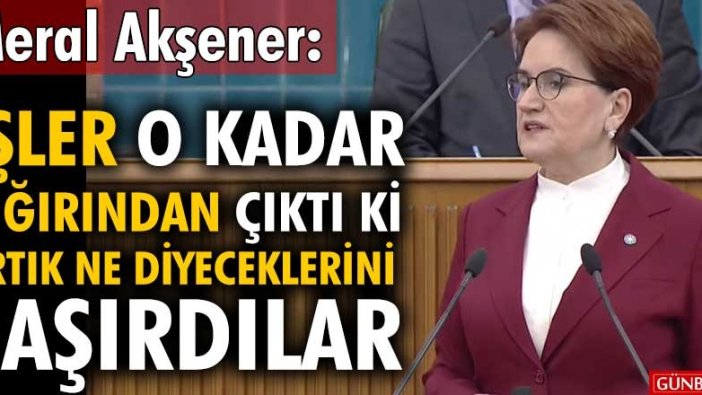 Son Dakika | Meral Akşener partisinin grup toplantısında konuştu