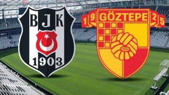 Beşiktaş - Göztepe maçı ne zaman, saat kaçta hangi kanalda canlı yayınlanacak?