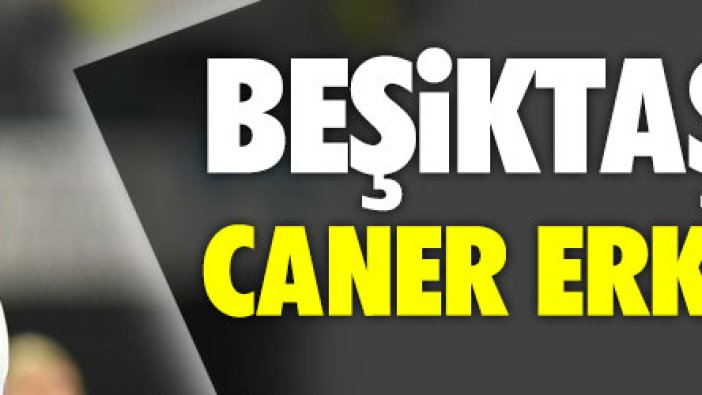 Beşiktaş'tan Caner Erkin kararı!