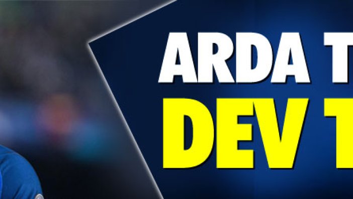 Arda Turan'a dev talip!