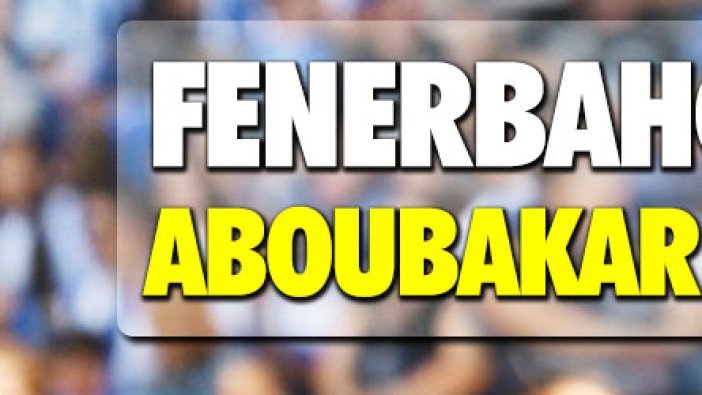 Fenerbahçe'den Aboubakar kararı