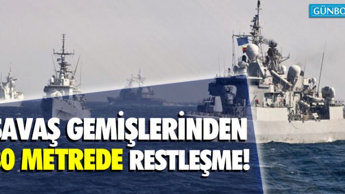 Rus ve ABD savaş gemilerinden 30 metrede restleşme