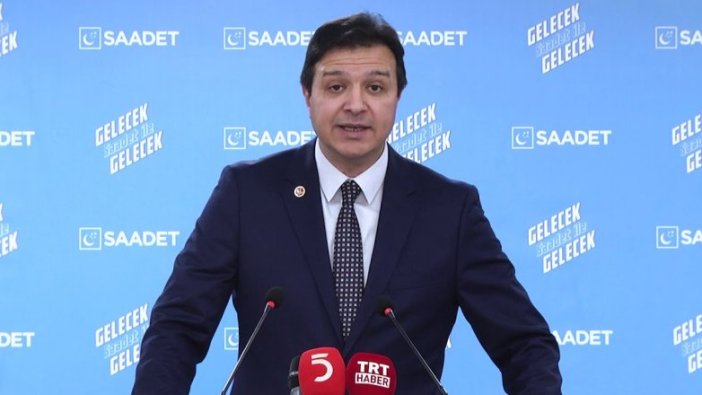 Saadet Partisi'nden Kanal İstanbul tepkisi: "Hesapsızca bir çılgınlık"