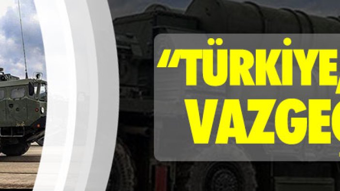 Uzmanlar: “Türkiye, S-400’den vazgeçerse…”