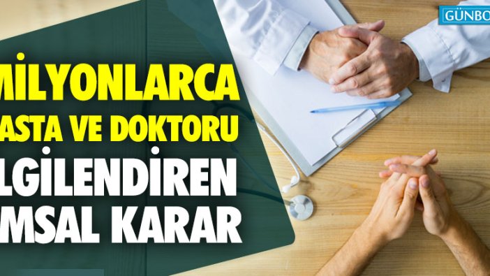 Yargıtay'dan milyonlarca hasta ve doktoru ilgilendiren karar!