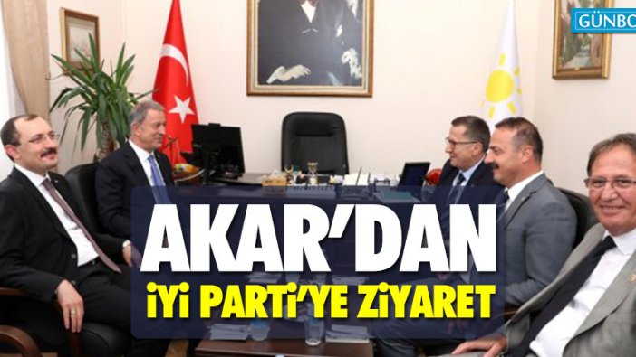 Hulusi Akar'dan İYİ Parti'ye ziyaret