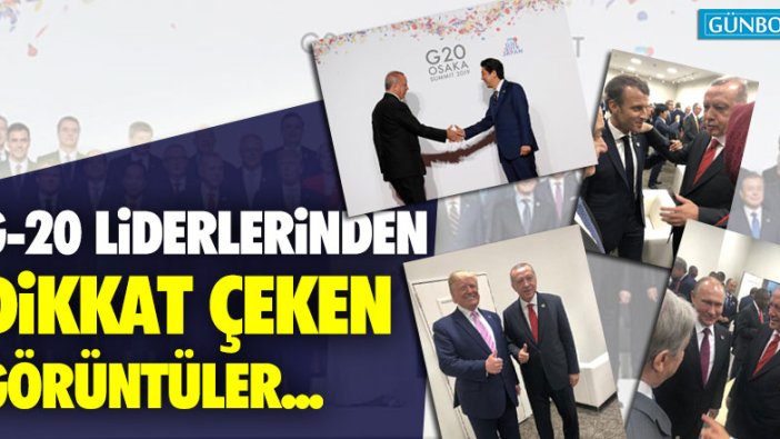 G-20 liderlerinden dikkat çeken görüntüler...