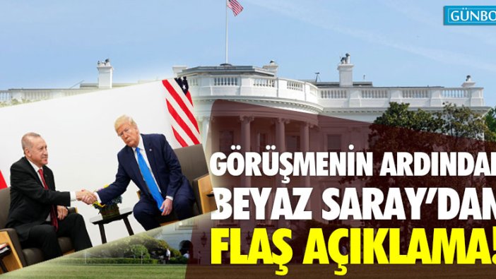 Erdoğan-Trump görüşmesine ilişkin Beyaz Saray’dan flaş açıklama!