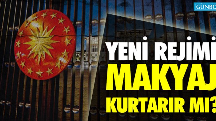 Yeni rejimi makyaj kurtarır mı?