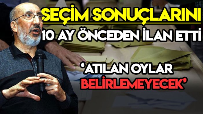 Dilipak 10 ay önceden seçim sonuçlarını ilan etti: ''Atılan oylar belirlemeyecek... Daha öncesinde''