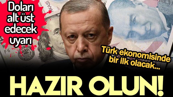 Türkiye'de doları alt üst edecek uyarı : Geçmişte benzeri yaşanmadı