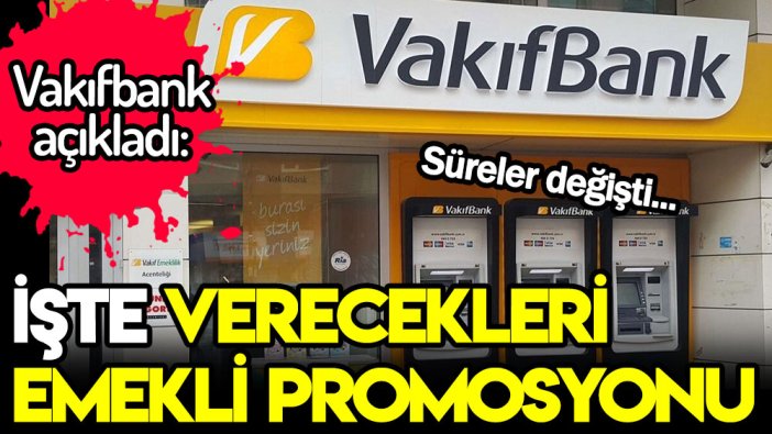 Vakıfbank'tan her emekliye promosyon: İşte verdikleri ücret