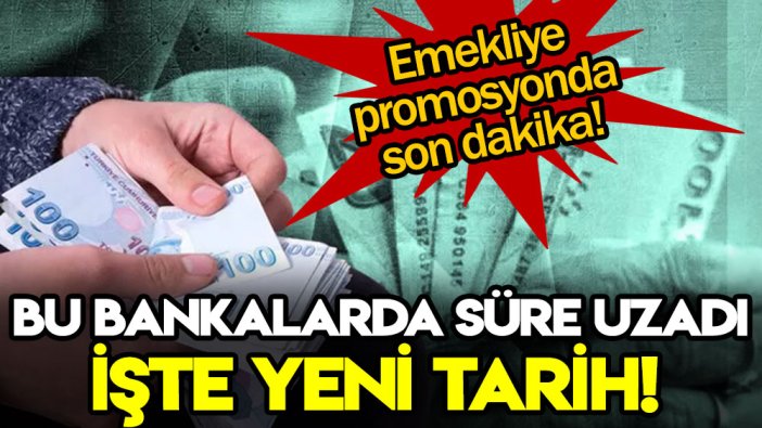 Son dakika... Emekli maaş promosyonlarında süre ve ödeme müjdesi geldi: İşte yeni tarih