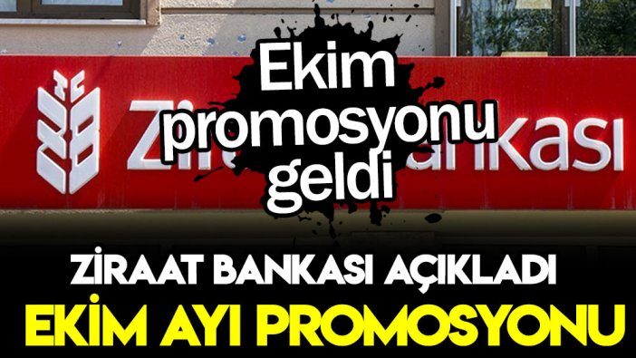 Son dakika... Ziraat Bankası ekim ayı emekli promosyonunu açıkladı