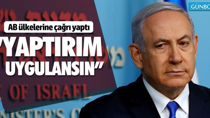 Netanyahu'dan AB'ye çağrı: "İran'a yaptırım uygulansın"