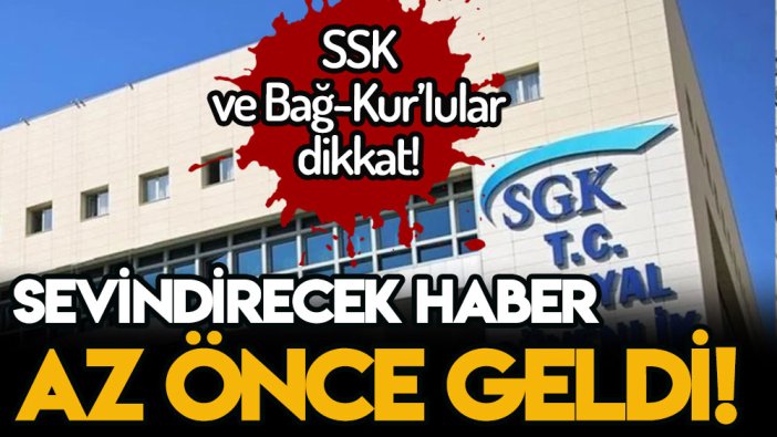 SSK ve Bağ-Kur'lu emekliye müjde verildi! Az önce açıklama geldi!