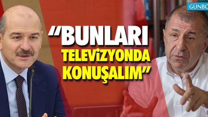 İYİ Partili Özdağ'dan Soylu'ya canlı yayın çağrısı