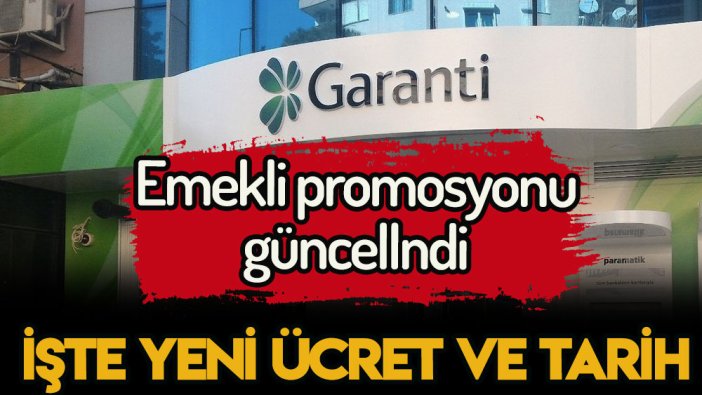 Garanti Bankası emekli maaş promosyon kampanyasını yeniledi: İşte yeni ödeme ve tarih