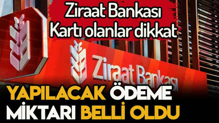 Ziraat Bankası kartı olanlar dikkat! Kartınıza para yüklenecek... İşte tutar ve son tarih