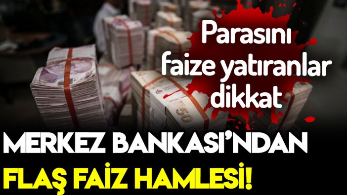 Parası faizde olanlar dikkat! Merkez Bankası'ndan uyarı geldi