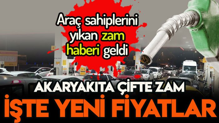 Araç sahipleri şokta: Akaryakıta çifte zam açıklandı... İşte yeni benzin, motorin ve LPG fiyatı