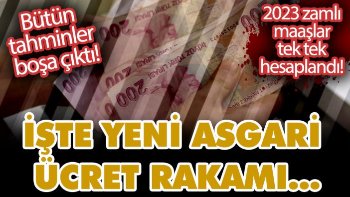 Bütün tahminler boşa çıktı! 2023 zamlı maaşlar tek tek hesaplandı! İşte yeni asgari ücret rakamı...