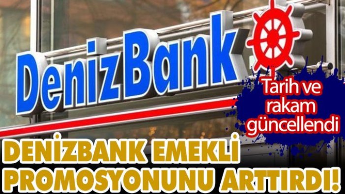 Denizbank'tan emekliye rekor promosyon! Tarih ve rakam güncellendi