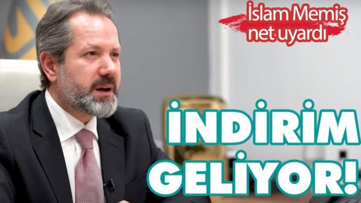 İslam Memiş çok net uyardı! İndirim geliyor