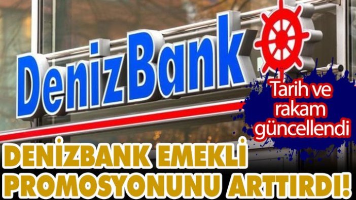 Denizbank'tan emekliye rekor promosyon! Tarih ve rakam güncellendi